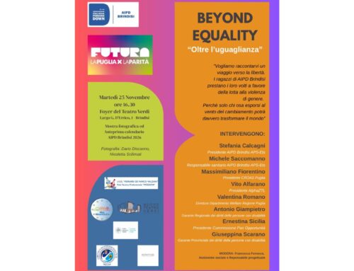 BEYOND EQUALITY – Oltre l’uguaglianza. Il 25 novembre AIPD Brindisi presenta una mostra fotografica e un calendario